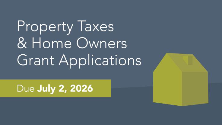 Property taxes and home owners grant applications 